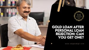 Gold loan after personal loan rejection in India