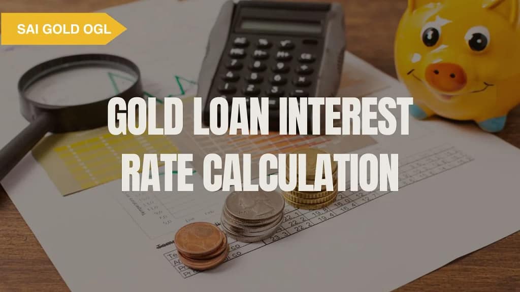 Gold loan interest rate calculation explained with example