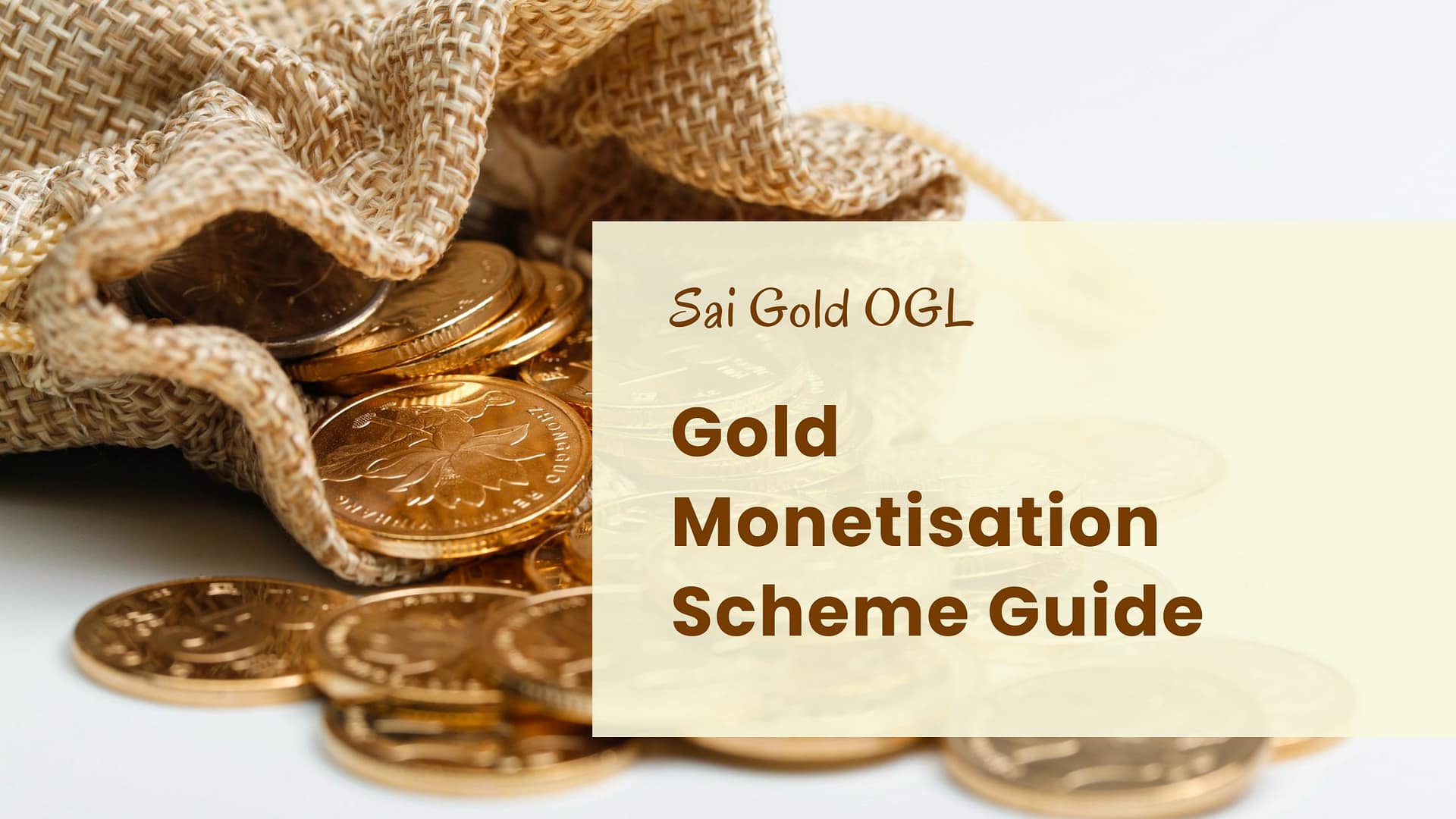 Gold Monetisation Scheme Guide