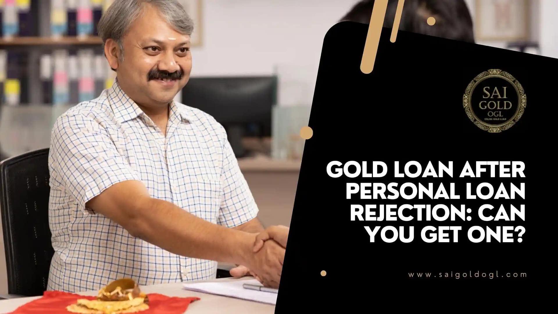 Gold loan after personal loan rejection in India