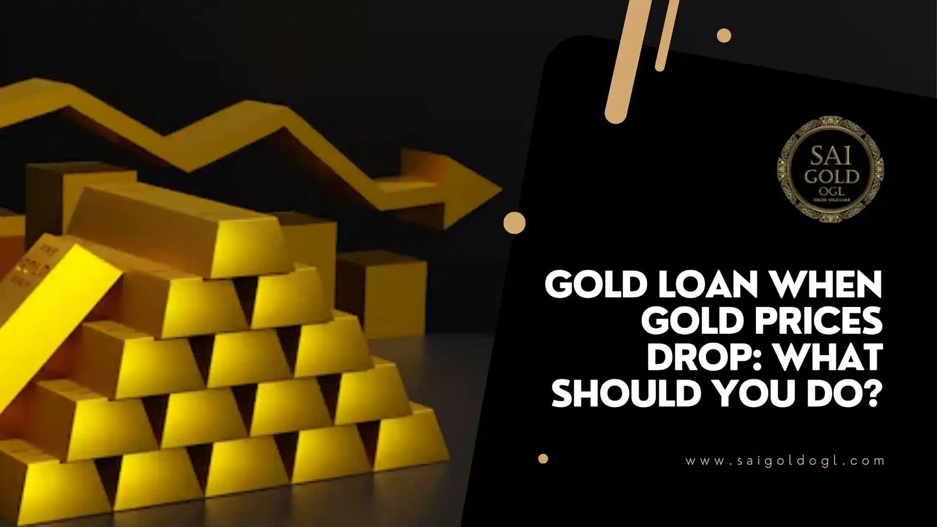 Gold loan impact when gold prices drop during the loan tenure