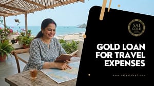 Gold loan for travel expenses