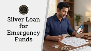 Silver loan for emergency funds