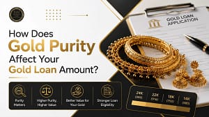 How Does Gold Purity Affect Your Gold Loan Amount?
