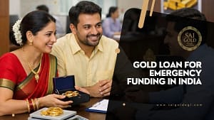 Gold loan for emergency funding in India