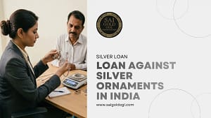 Loan against silver ornaments in India