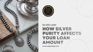 How silver purity affects the loan amount