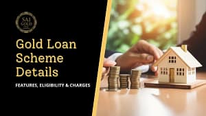 Gold loan scheme details covering features, eligibility criteria, interest rates and charges